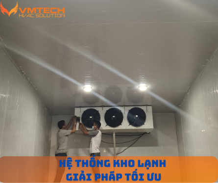 TƯ VẤN VÀ LẮP ĐẶT HỆ THỐNG KHO LẠNH TẠI NHA TRANG, KHÁNH HÒA