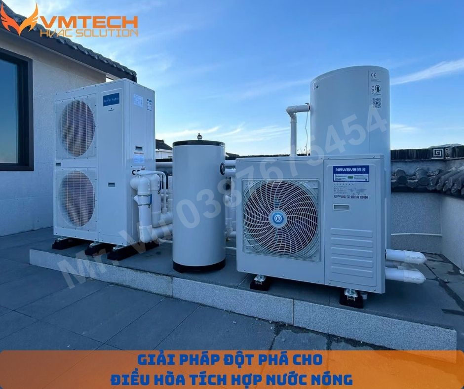 HÌNH 1: GIẢI PHÁP ĐỘT PHÁ CHO ĐIỀU HÒA TÍCH HỢP NƯỚC NÓNG CỦA VMTECH